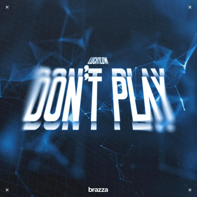 Don't Play - Extended