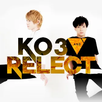 KO3 & Relect by KO3