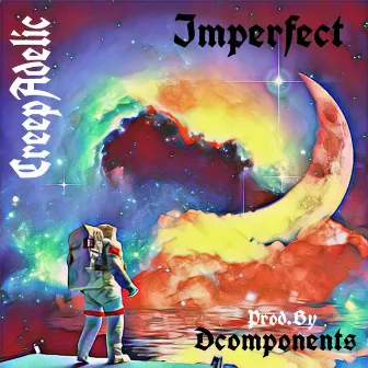 Imperfect by CreepAdelic