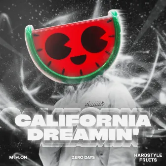 California Dreamin' by Zero Days