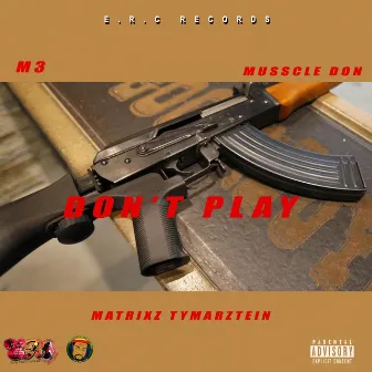 Don't Play by M3