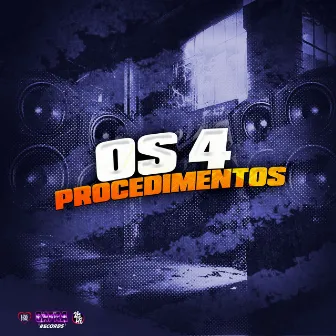 Os 4 Procedimentos by MC C.A