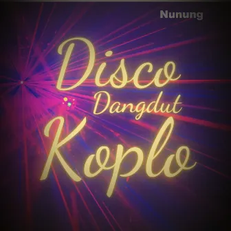 Disco Dangdut Koplo by Nunung