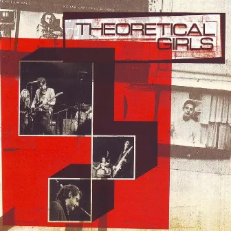 Theoretical Girls by Theoretical Girls