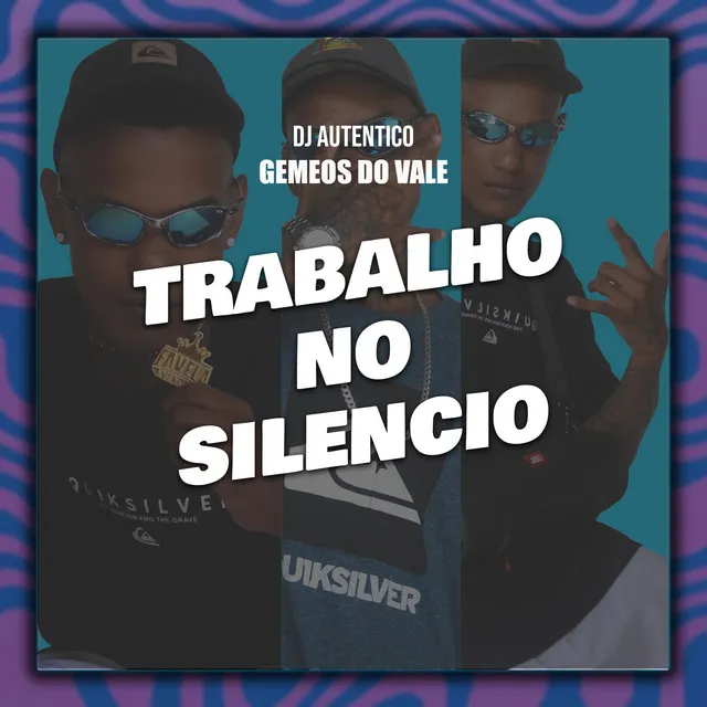 Trabalho no Silencio