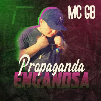 Propaganda Enganosa by Mc Gb