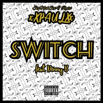 Switch by Ryxx