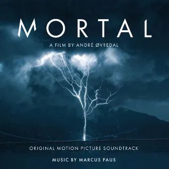 Mortal (Original Motion Picture Soundtrack) by Marcus Paus