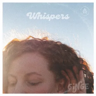 Whispers by GINGE