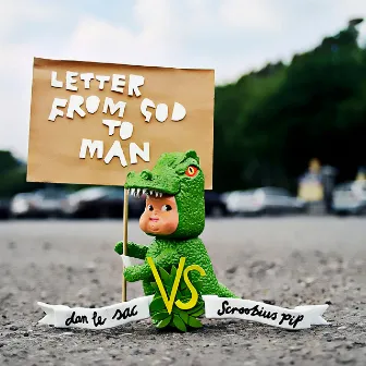 Letter from God to Man by Dan Le Sac vs Scroobius Pip