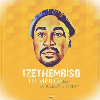 Izethembiso by DJ Mpiloz