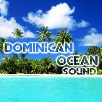 Dominican Ocean Sound by National Geographic Ocean Sounds