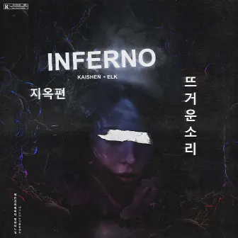 Inferno by Kaishen