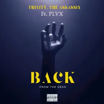 Back from the Dead by Trinity, The Assassin