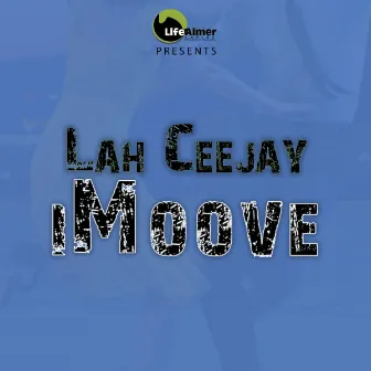 iMoove by Lah Ceejay