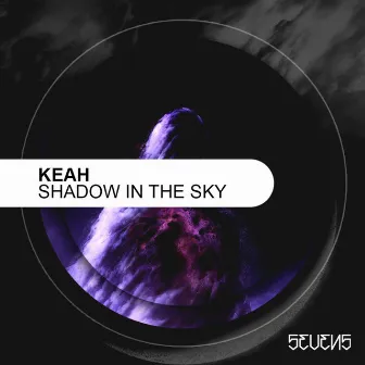 Shadow In The Sky EP by Keah