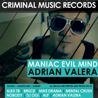 Maniac Evil Mind by Adrian Valera