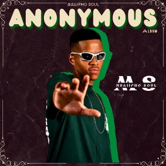 Anonymous by Msaiipho SouL