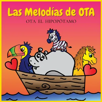 Las Melodías de OTA by OTA El Hipopotamo