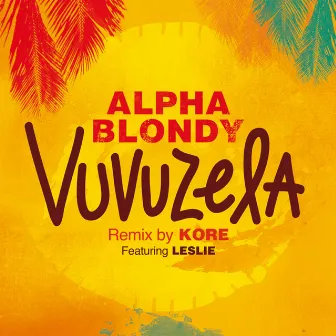 Vuvuzela (Remix by DJ Kore) by Alpha Blondy