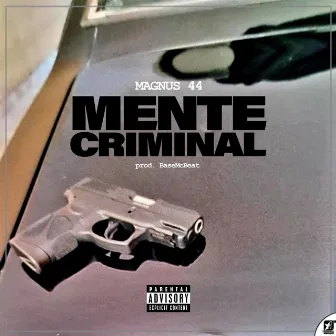 Mente Criminal by Magnus 44