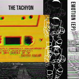 Emotion (EP) by The Tachyon