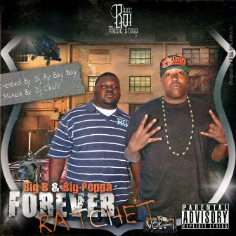 Forever Ratchet, Vol.1 by Big Poppa