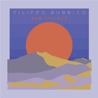 Sun Village by Filippo Bubbico