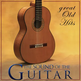 Great Old Hits. The Sound of the Guitar by Juan España