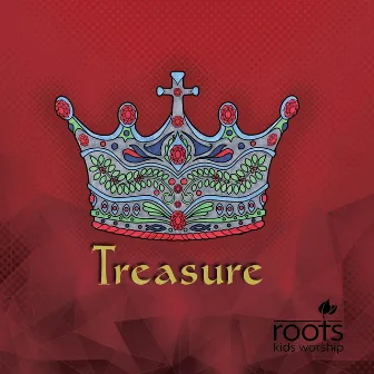 Treasure by Roots Kids Worship