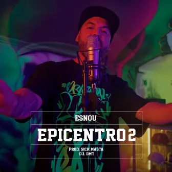 Epicentro, Vol. 2 by Sick Masta