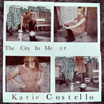 The City In Me - EP by Katie Costello