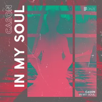 In My Soul by Cason