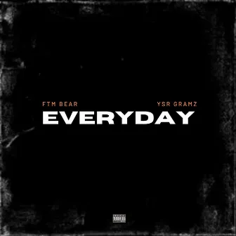 Everyday by FTM Bear