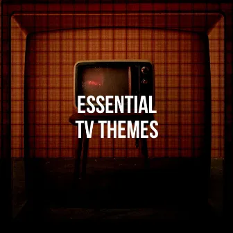 Essential Tv Themes by Unknown Artist