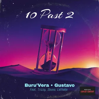 10 Past 2 by Buru'Vera