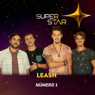 Número 1 (Superstar) - Single by Leash