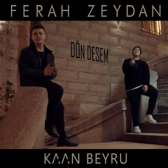 Dön Desem by Ferah Zeydan