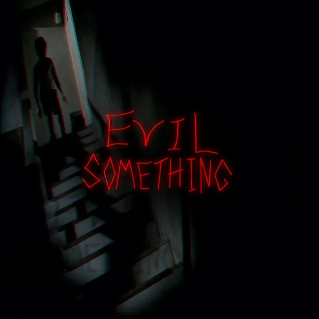 Evil Something