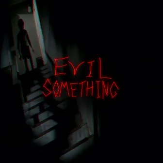 Evil Something by VAMP1428