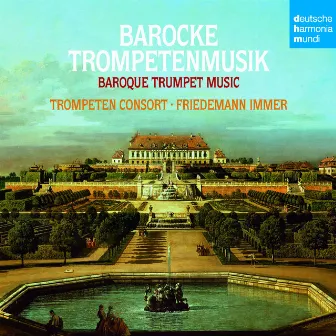 Barocke Trompetenmusik by Friedemann Immer