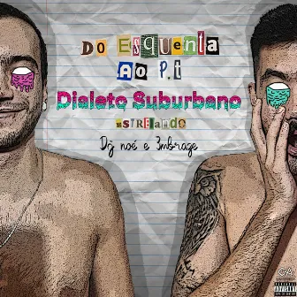 Do esquenta ao pt by Dialeto Suburbano