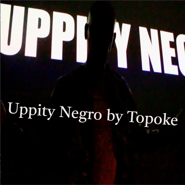 Uppity Negro