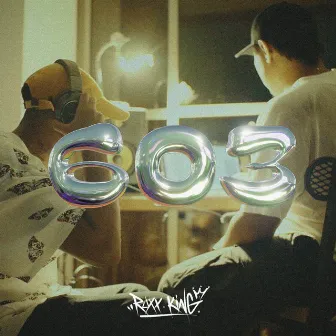 603 by BIG RUXX