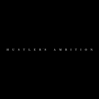 Hustler's Ambition by VVS