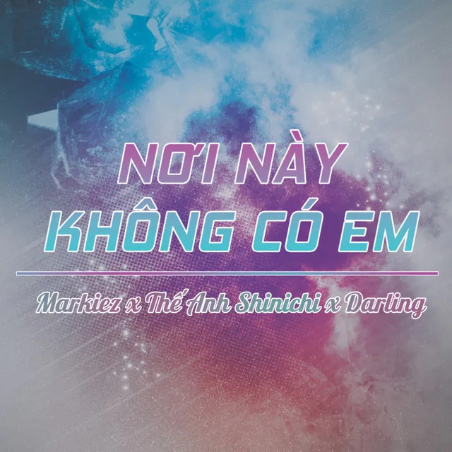 Nơi này không có em