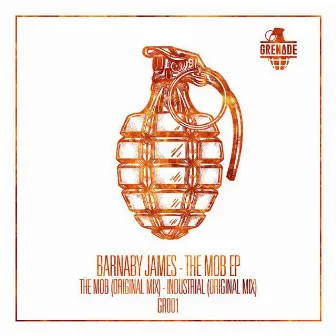 The Mob EP by Barnaby James