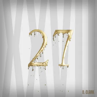 27 by B.Clark