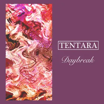 Daybreak by Tentara