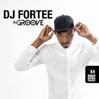 The Groove by DJ Fortee